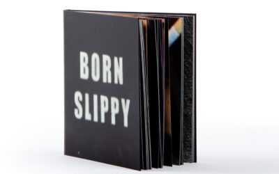 BORN SLIPPY